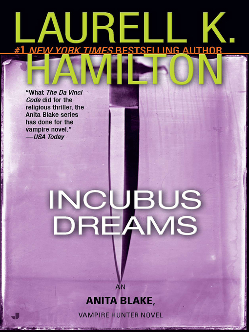 Title details for Incubus Dreams by Laurell K. Hamilton - Wait list